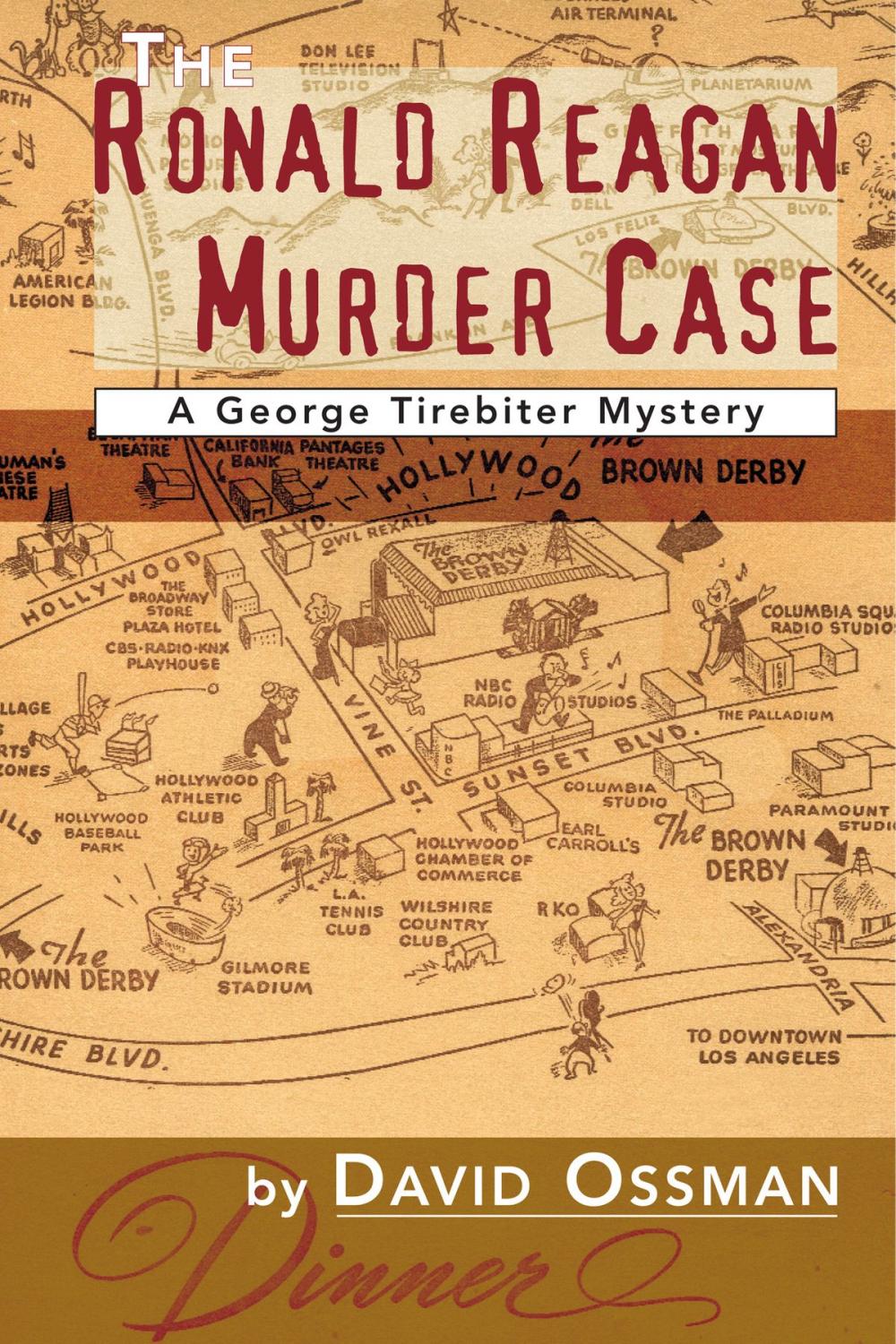 Big bigCover of The Ronald Reagan Murder Case: A George Tirebiter Mystery