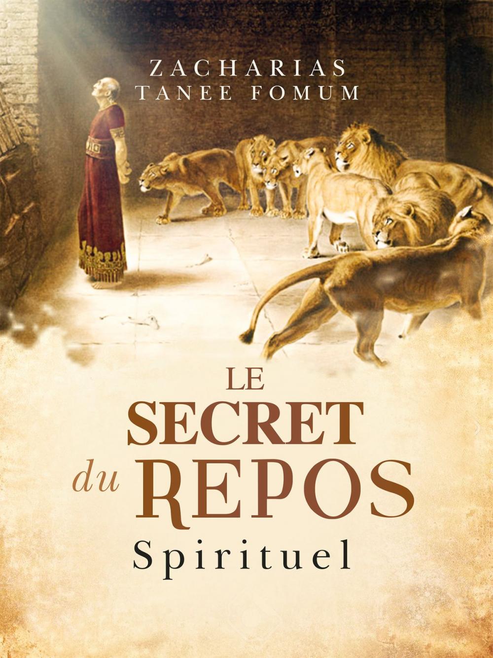 Big bigCover of Le Secret du Repos Spirituel