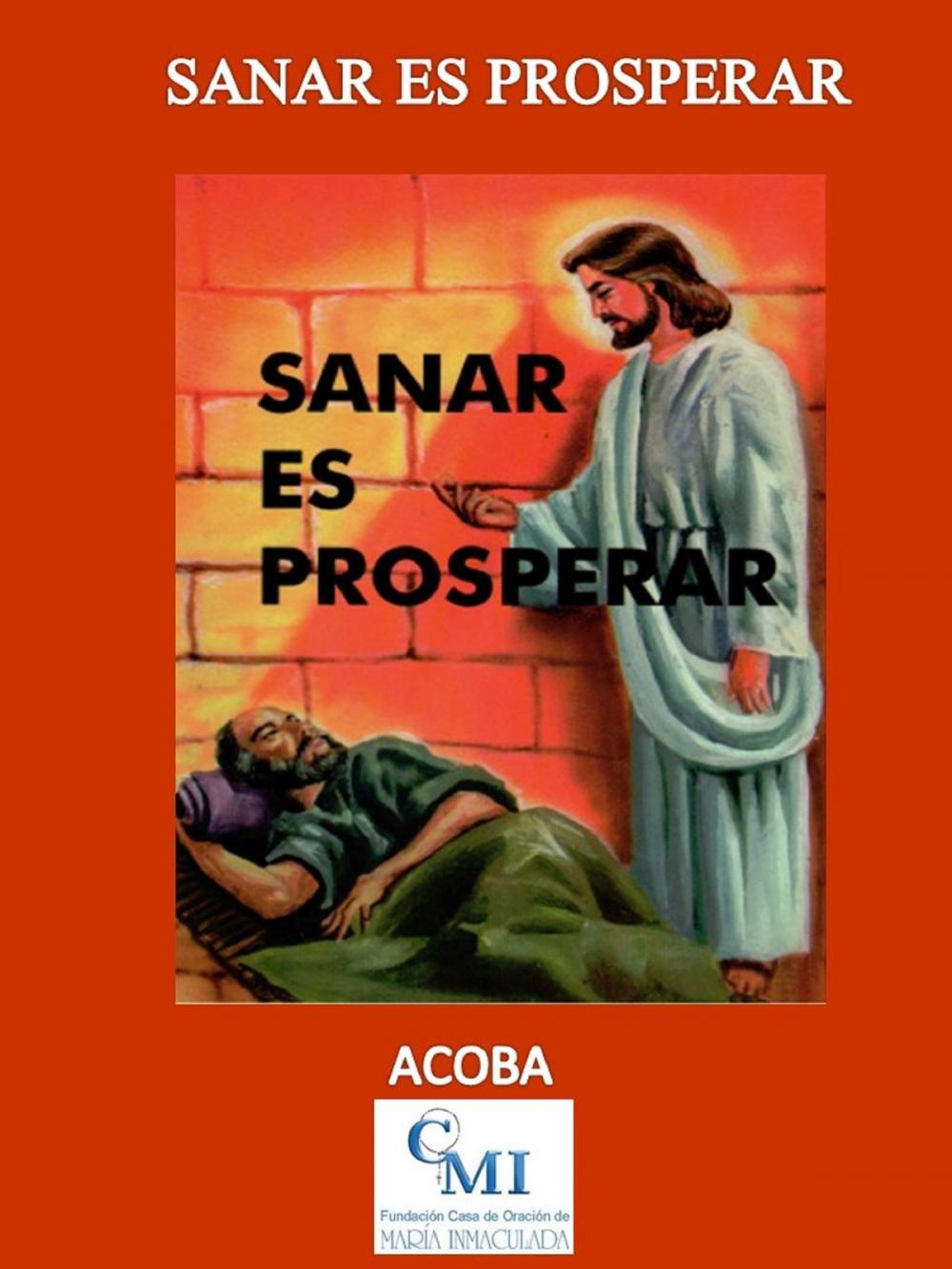 Big bigCover of Sanar es Prosperar