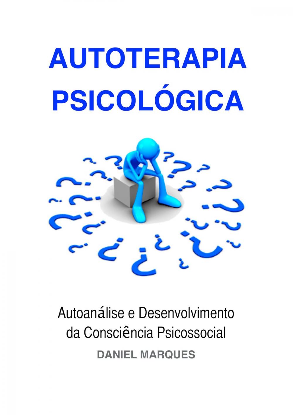 Big bigCover of Autoterapia Psicológica: Autoanálise e Desenvolvimento da Consciência Psicossocial