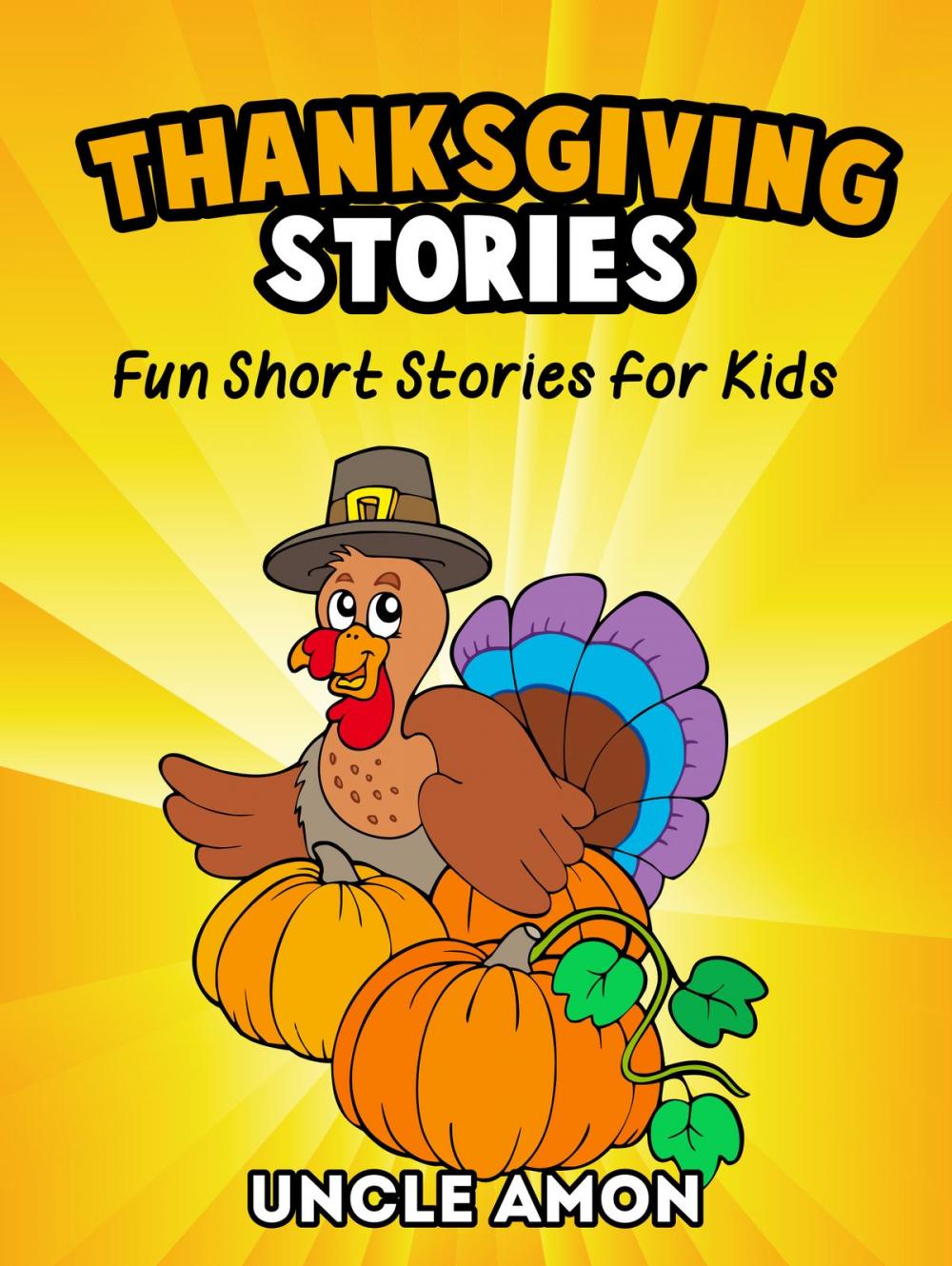 Big bigCover of Thanksgiving Stories: Fun Short Stories for Kids