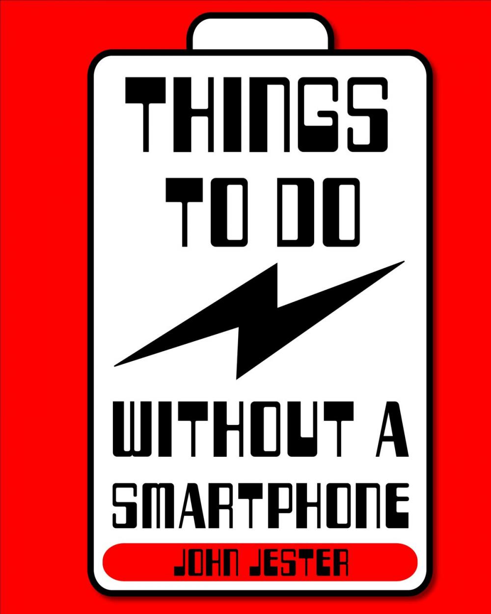 Big bigCover of Things To Do Without a Smartphone