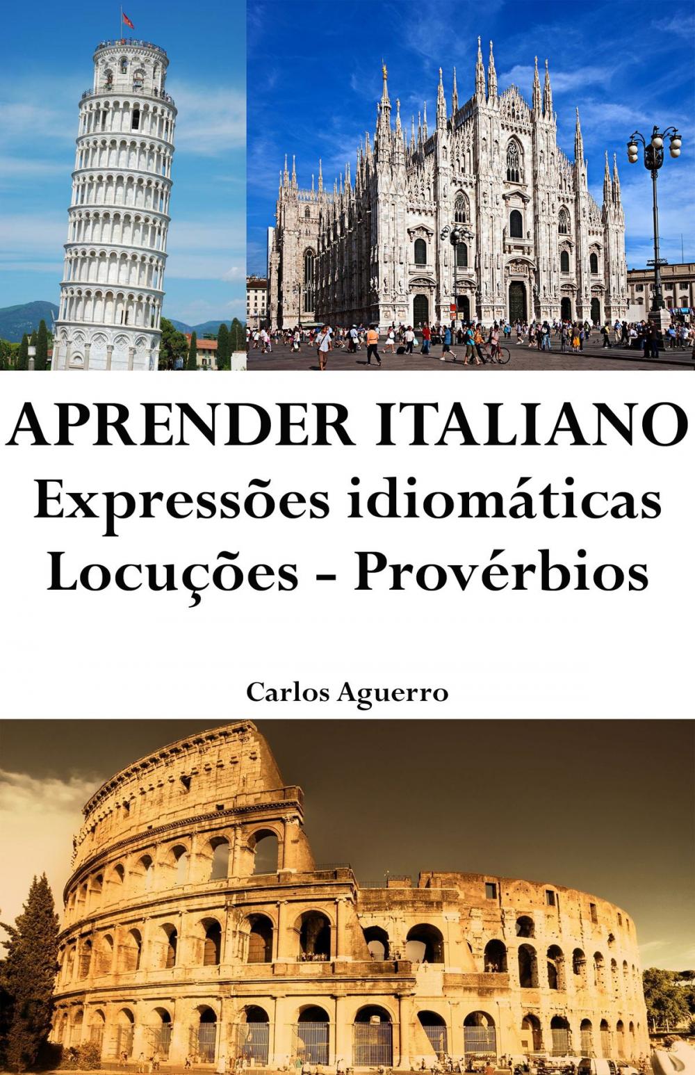 Big bigCover of Aprender Italiano: Expressões idiomáticas ‒ Locuções ‒ Provérbios