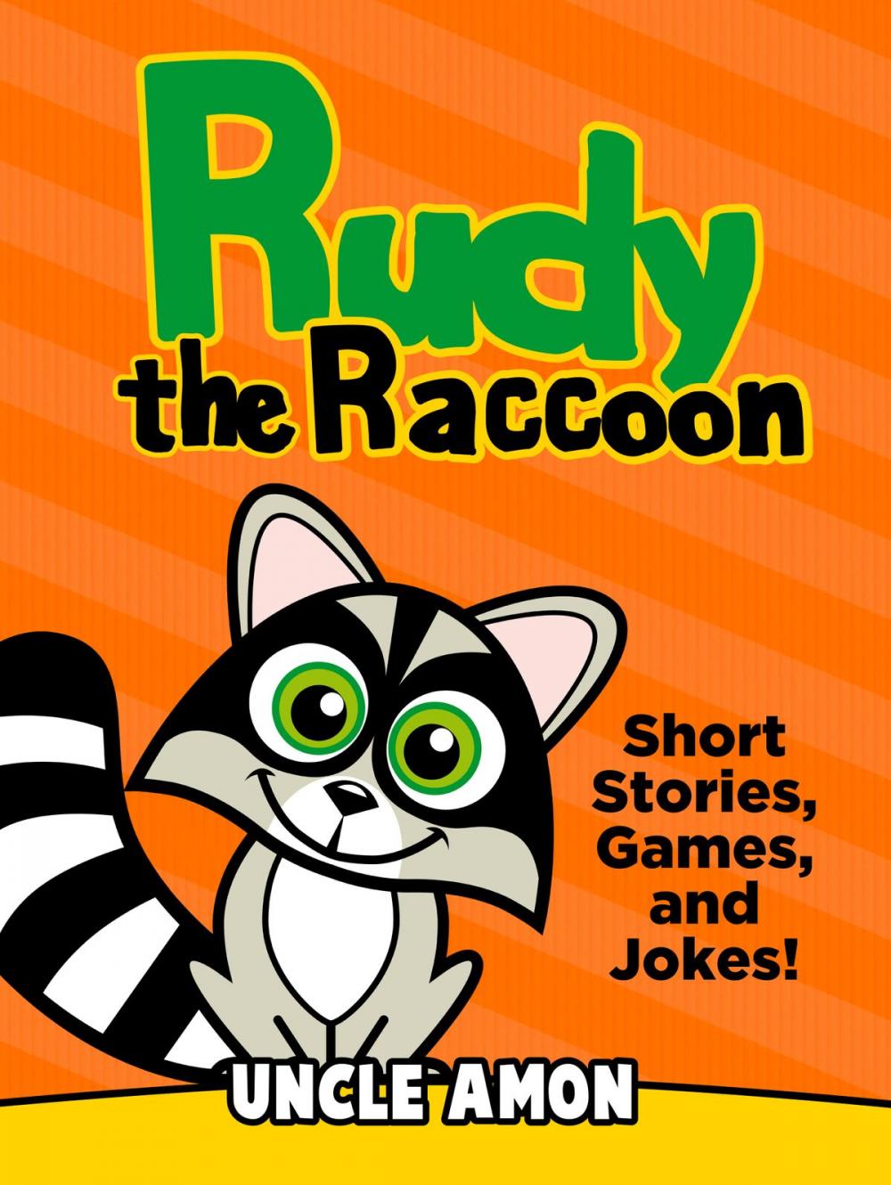 Big bigCover of Rudy the Raccoon: Short Stories, Games, and Jokes!