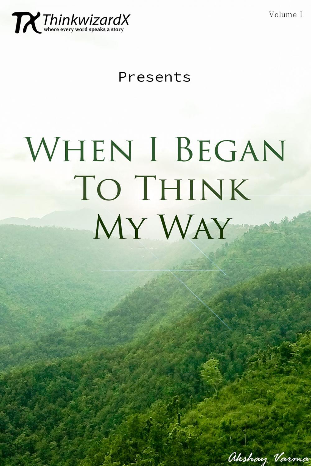 Big bigCover of When I Began to Think My Way ( Volume 1 )