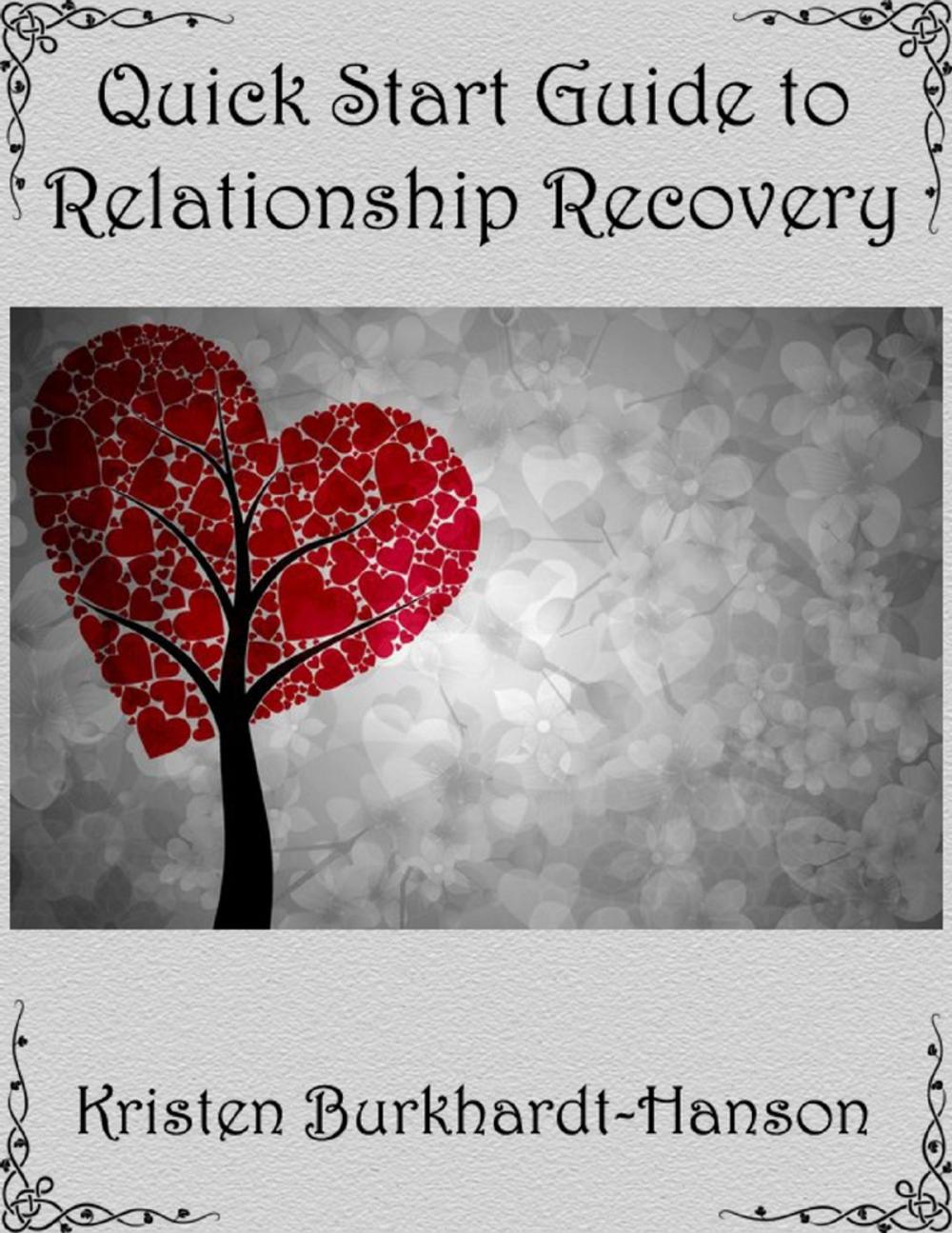 Big bigCover of Quick Start Guide to Relationship Recovery