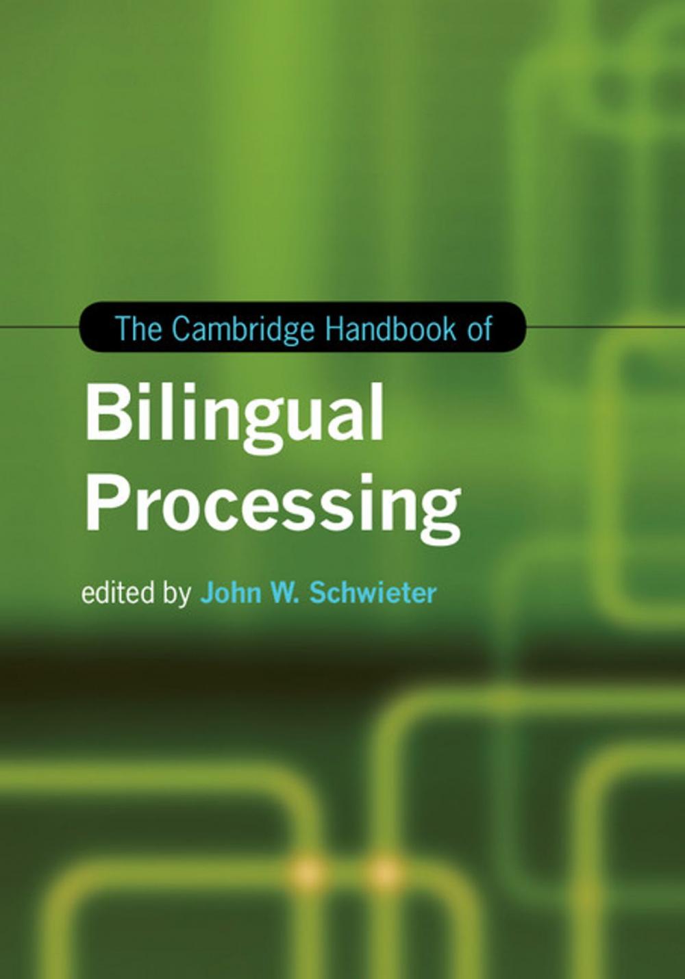 Big bigCover of The Cambridge Handbook of Bilingual Processing