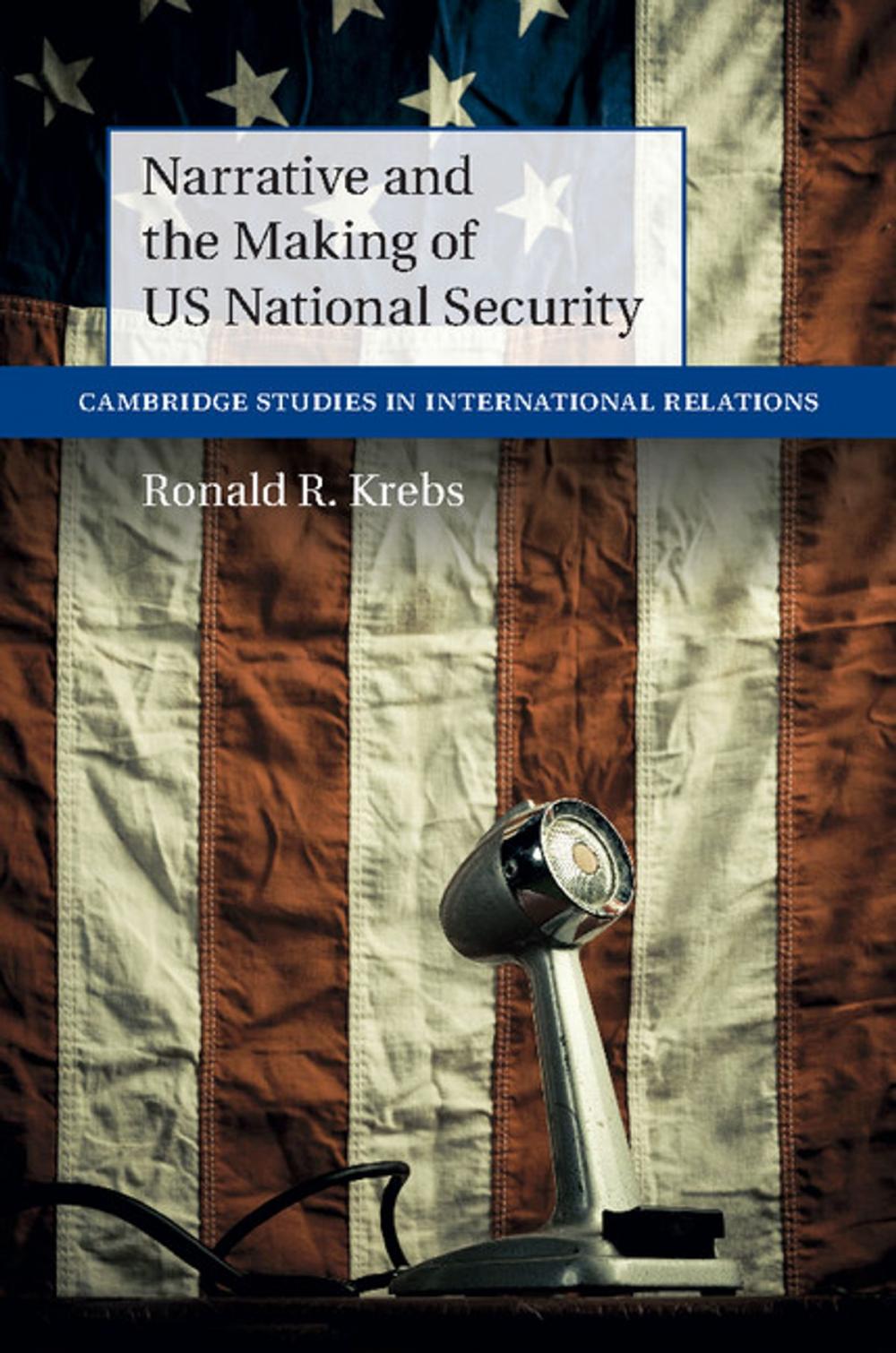 Big bigCover of Narrative and the Making of US National Security