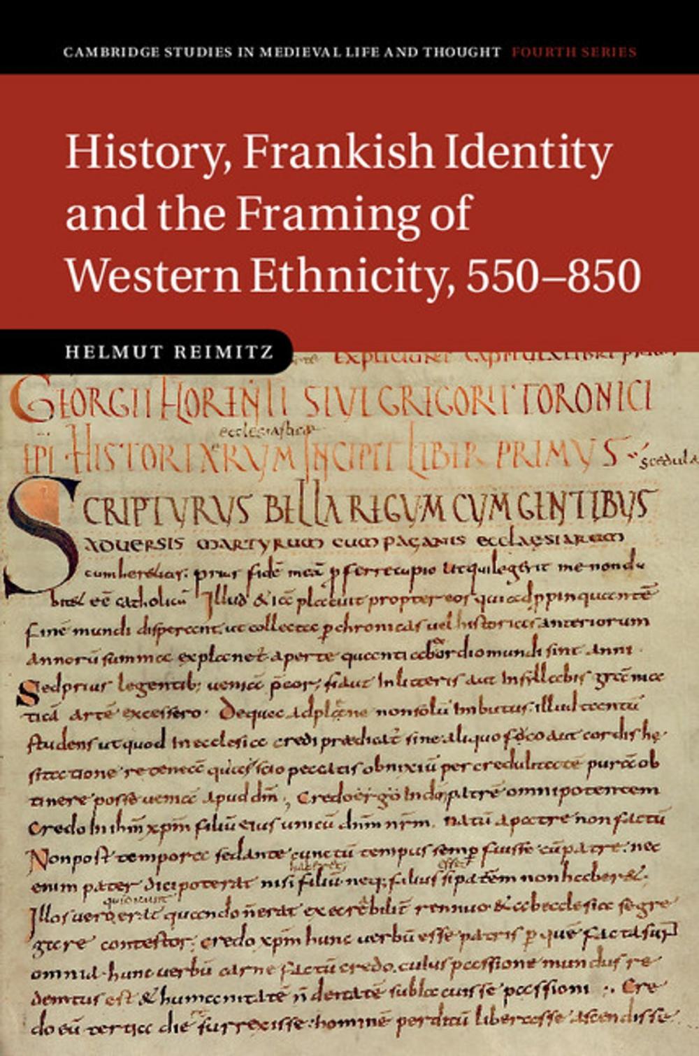 Big bigCover of History, Frankish Identity and the Framing of Western Ethnicity, 550–850