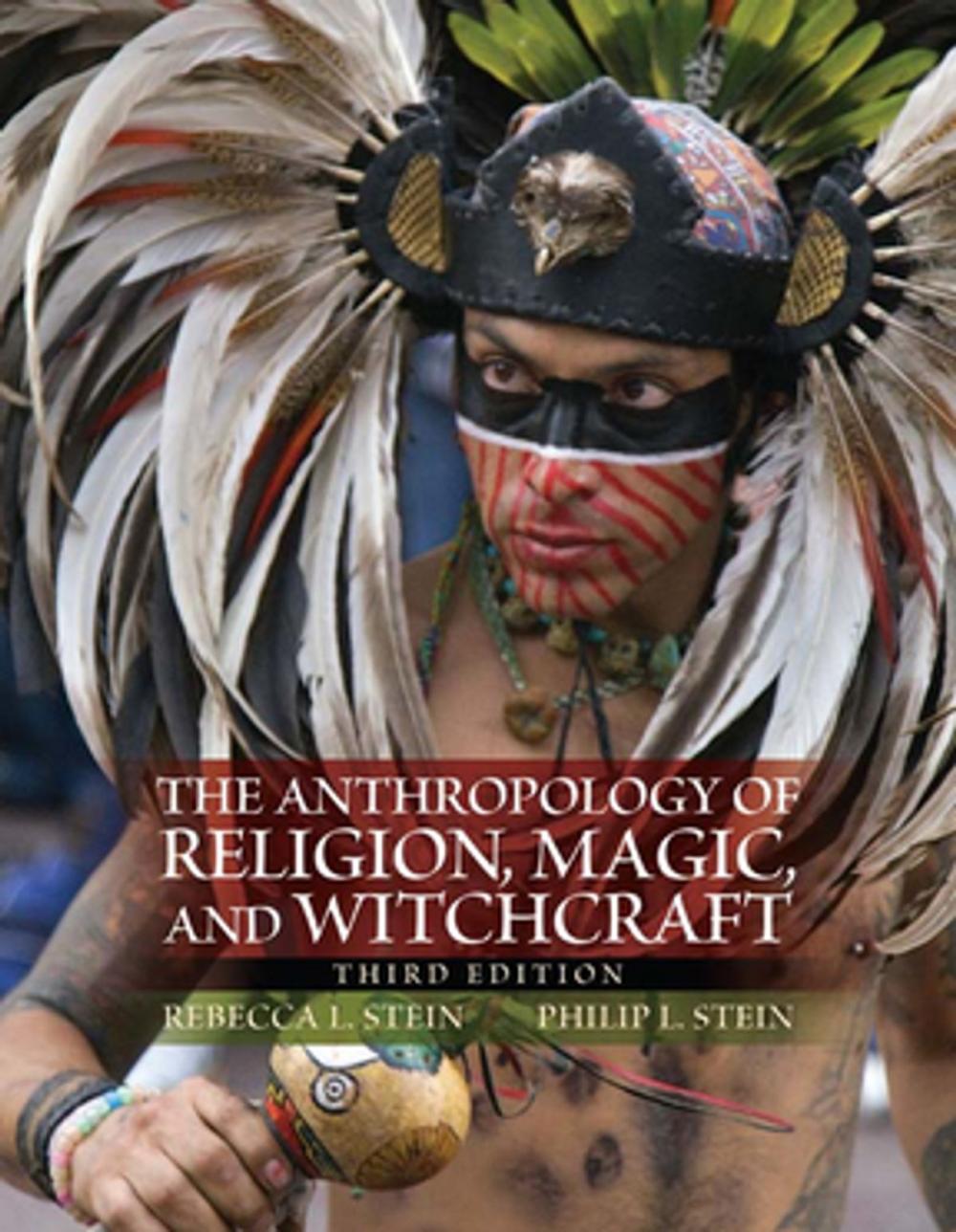 Big bigCover of The Anthropology of Religion, Magic, and Witchcraft -- Pearson eText