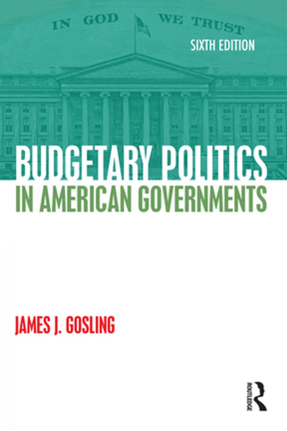 Big bigCover of Budgetary Politics in American Governments