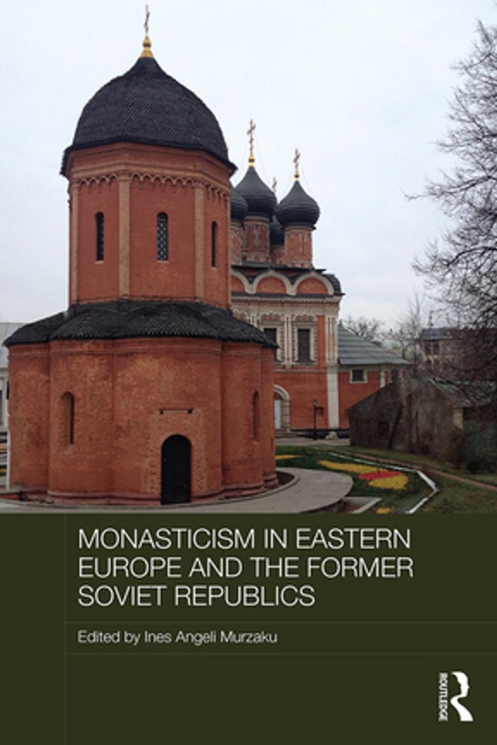 Big bigCover of Monasticism in Eastern Europe and the Former Soviet Republics