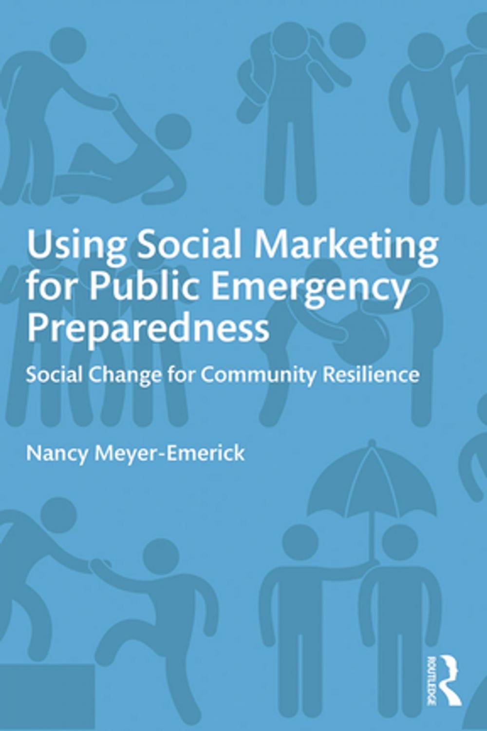 Big bigCover of Using Social Marketing for Public Emergency Preparedness