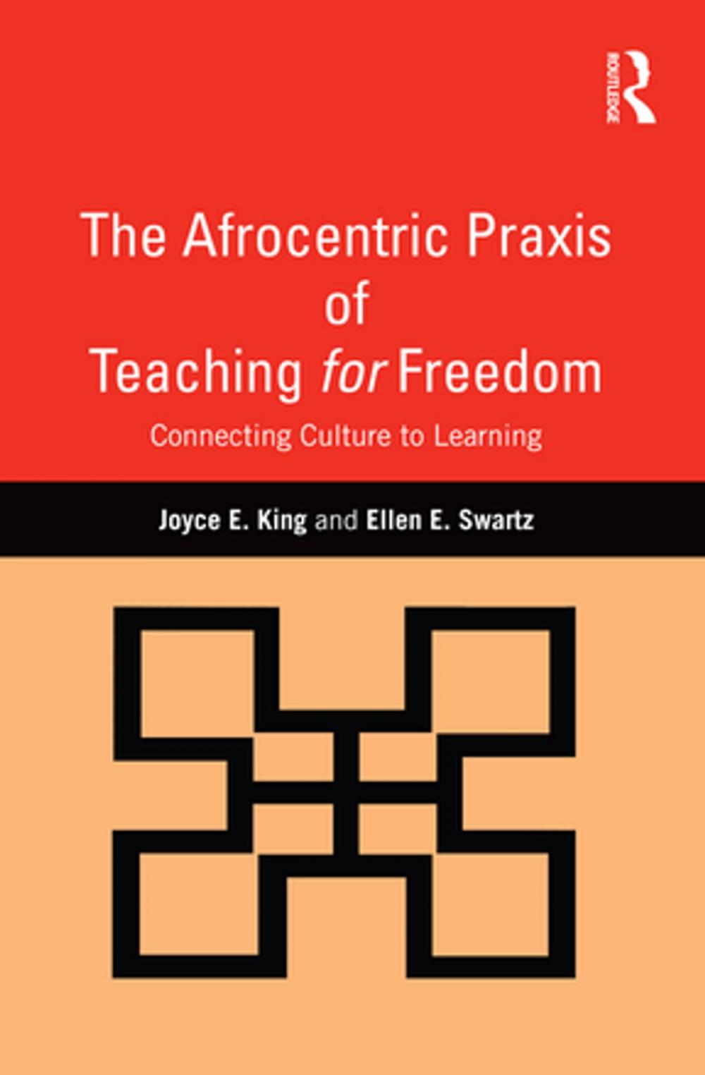 Big bigCover of The Afrocentric Praxis of Teaching for Freedom