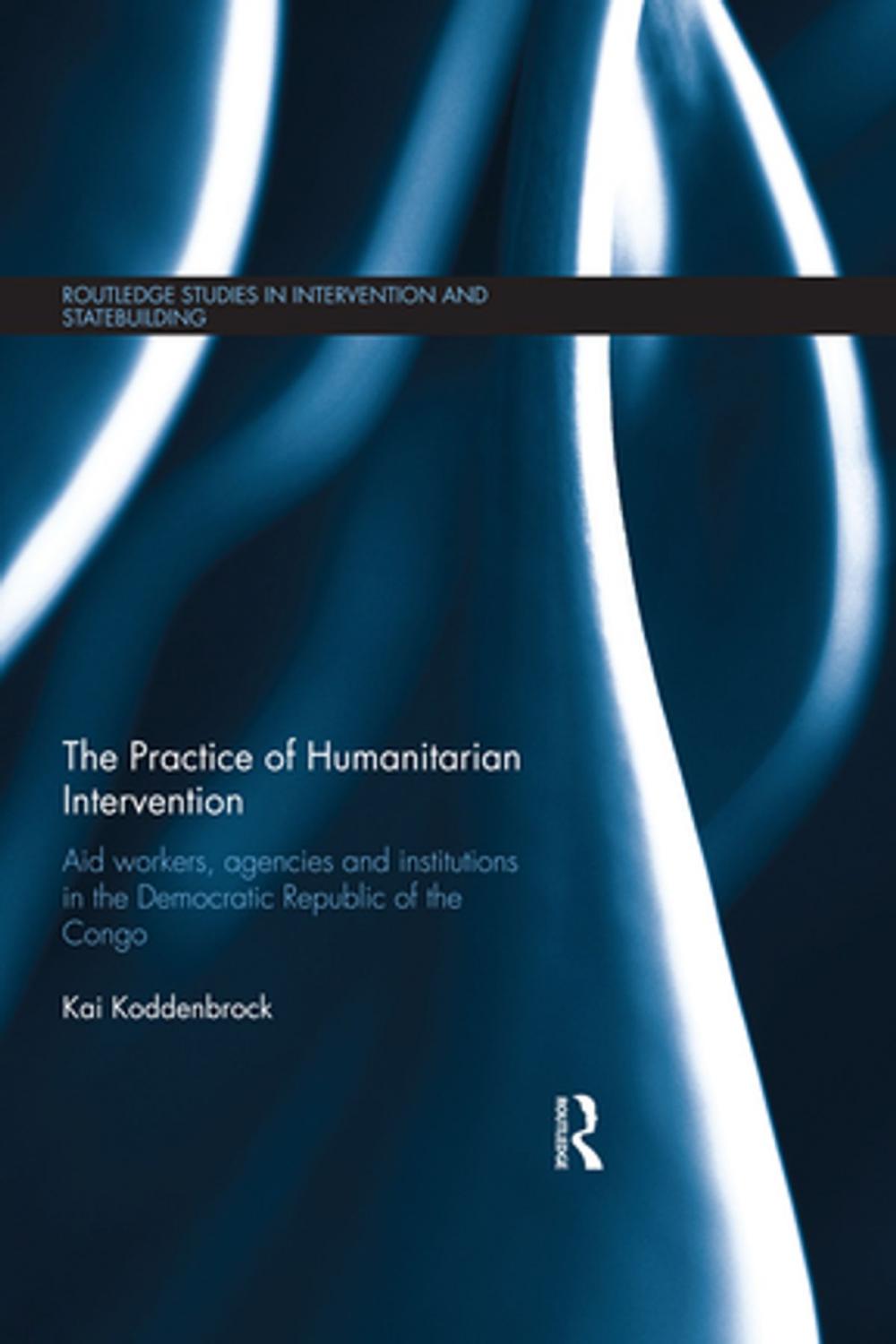 Big bigCover of The Practice of Humanitarian Intervention