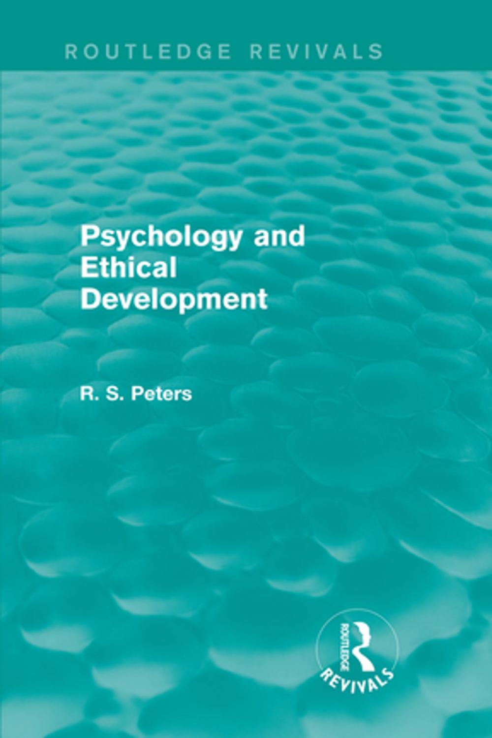 Big bigCover of Psychology and Ethical Development (Routledge Revivals)