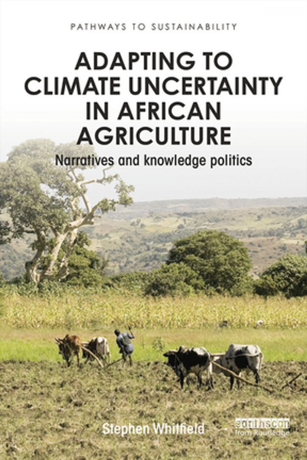 Big bigCover of Adapting to Climate Uncertainty in African Agriculture