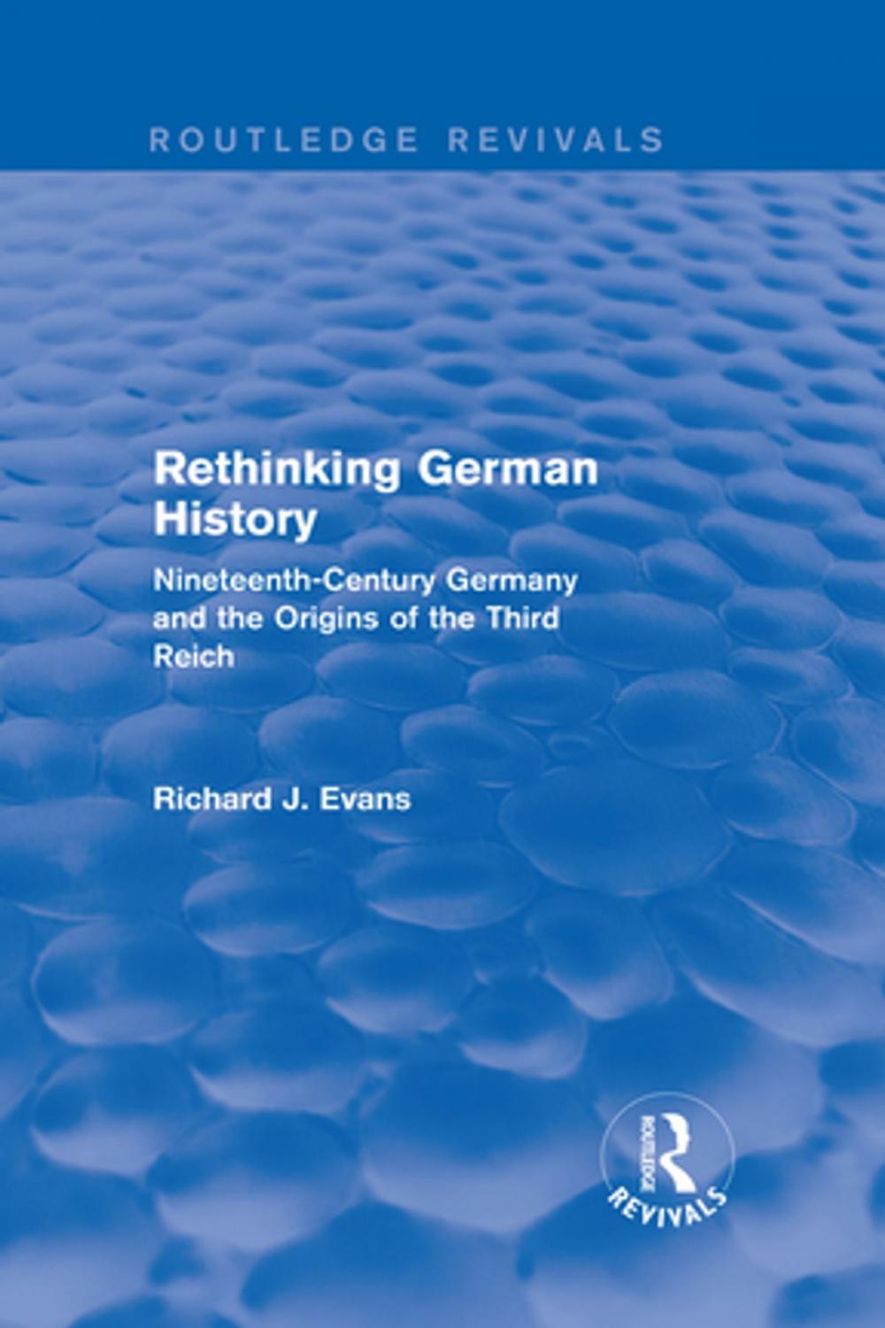 Big bigCover of Rethinking German History (Routledge Revivals)