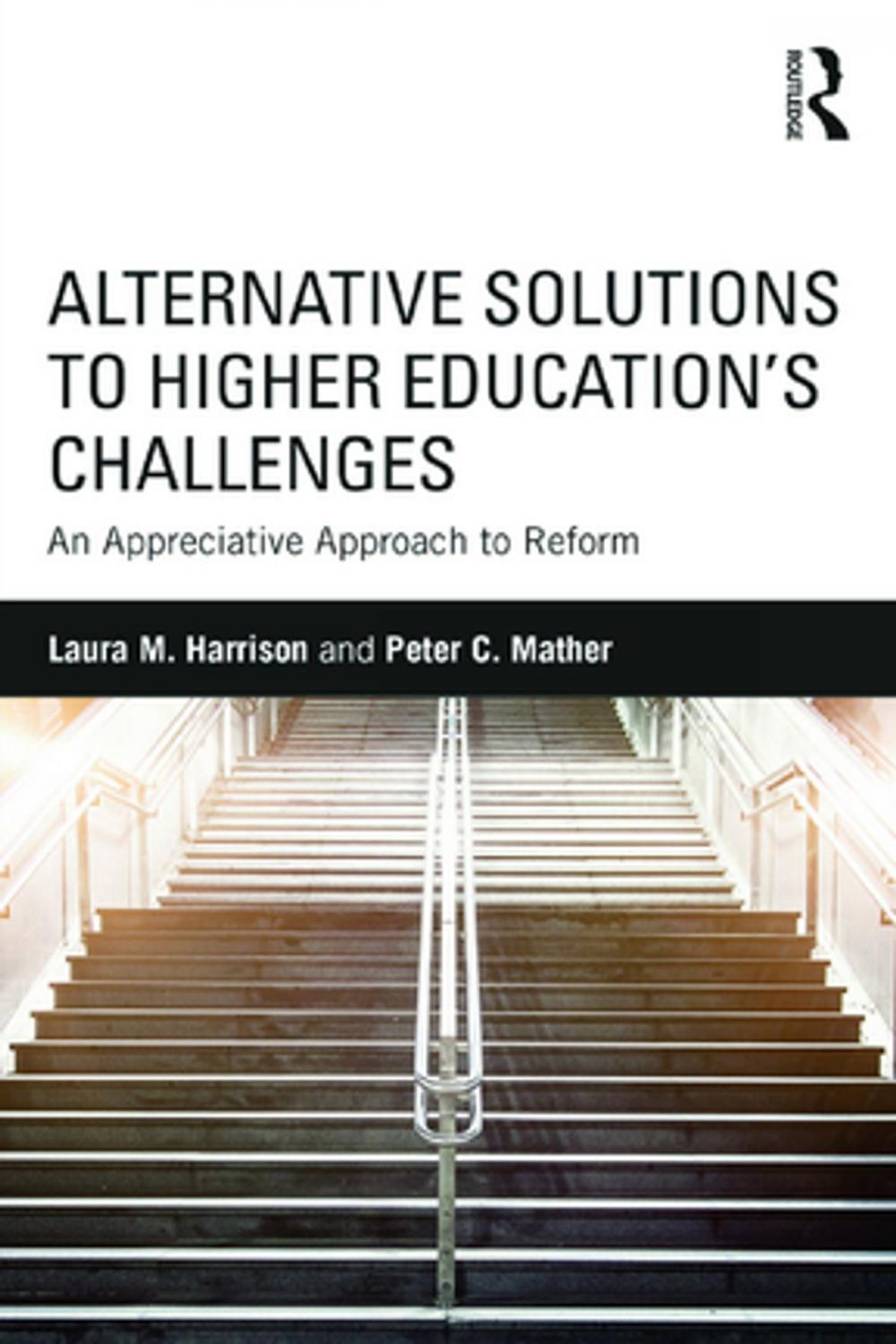 Big bigCover of Alternative Solutions to Higher Education's Challenges