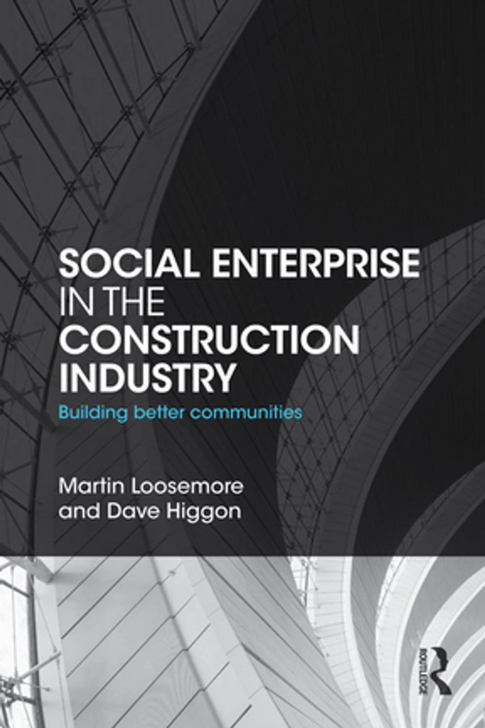 Big bigCover of Social Enterprise in the Construction Industry