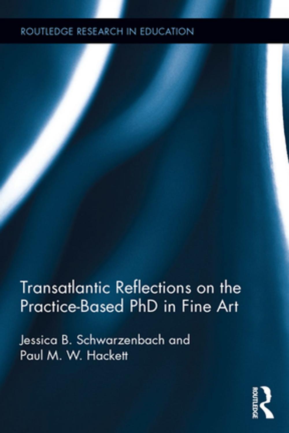 Big bigCover of Transatlantic Reflections on the Practice-Based PhD in Fine Art