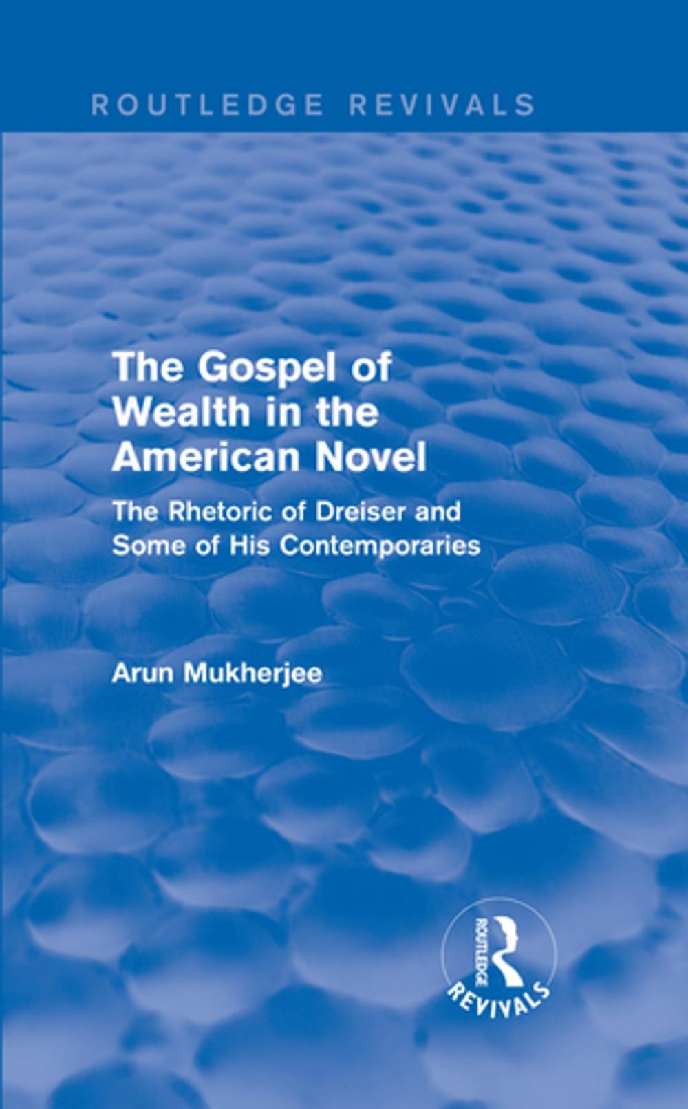 Big bigCover of The Gospel of Wealth in the American Novel (Routledge Revivals)