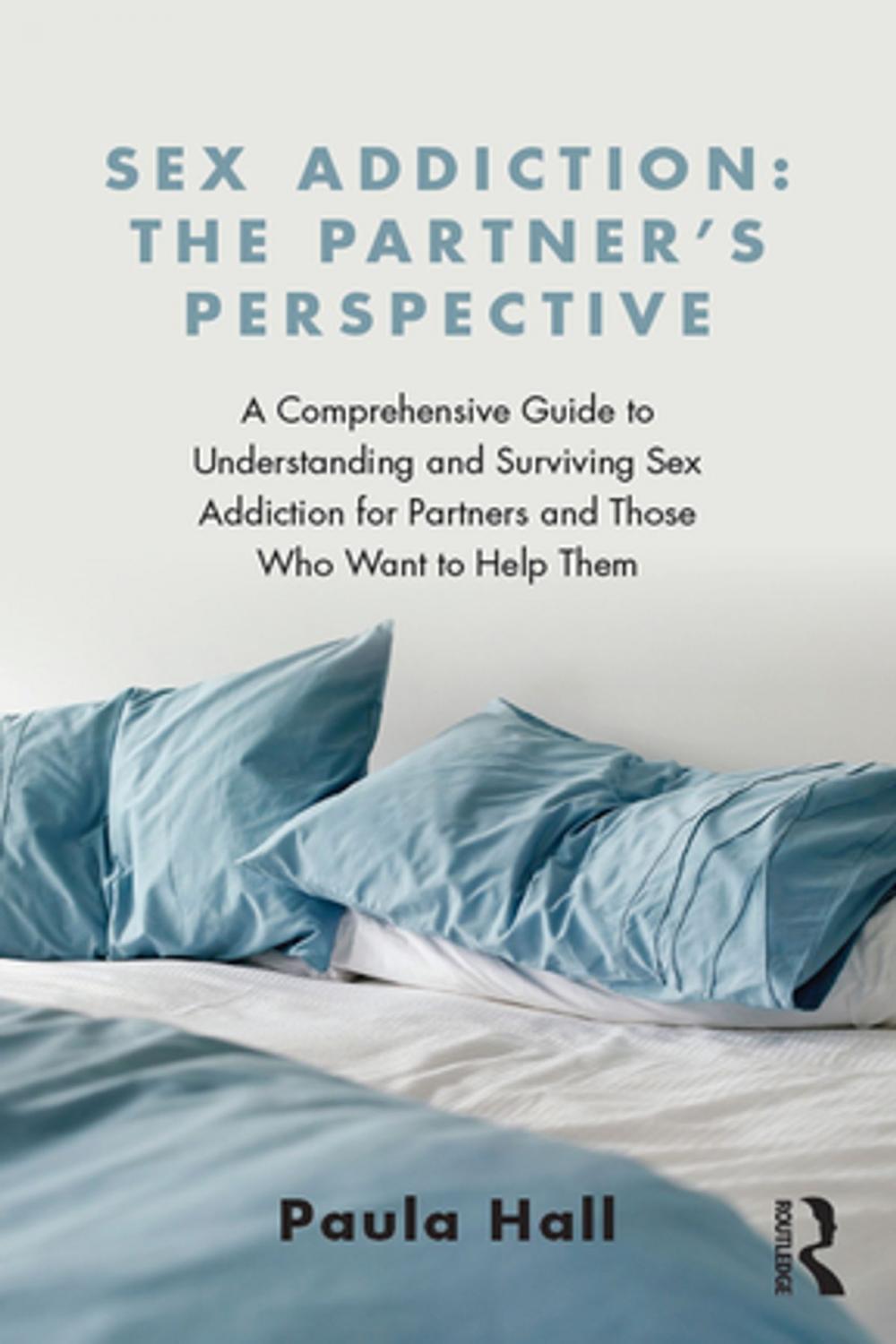 Big bigCover of Sex Addiction: The Partner's Perspective