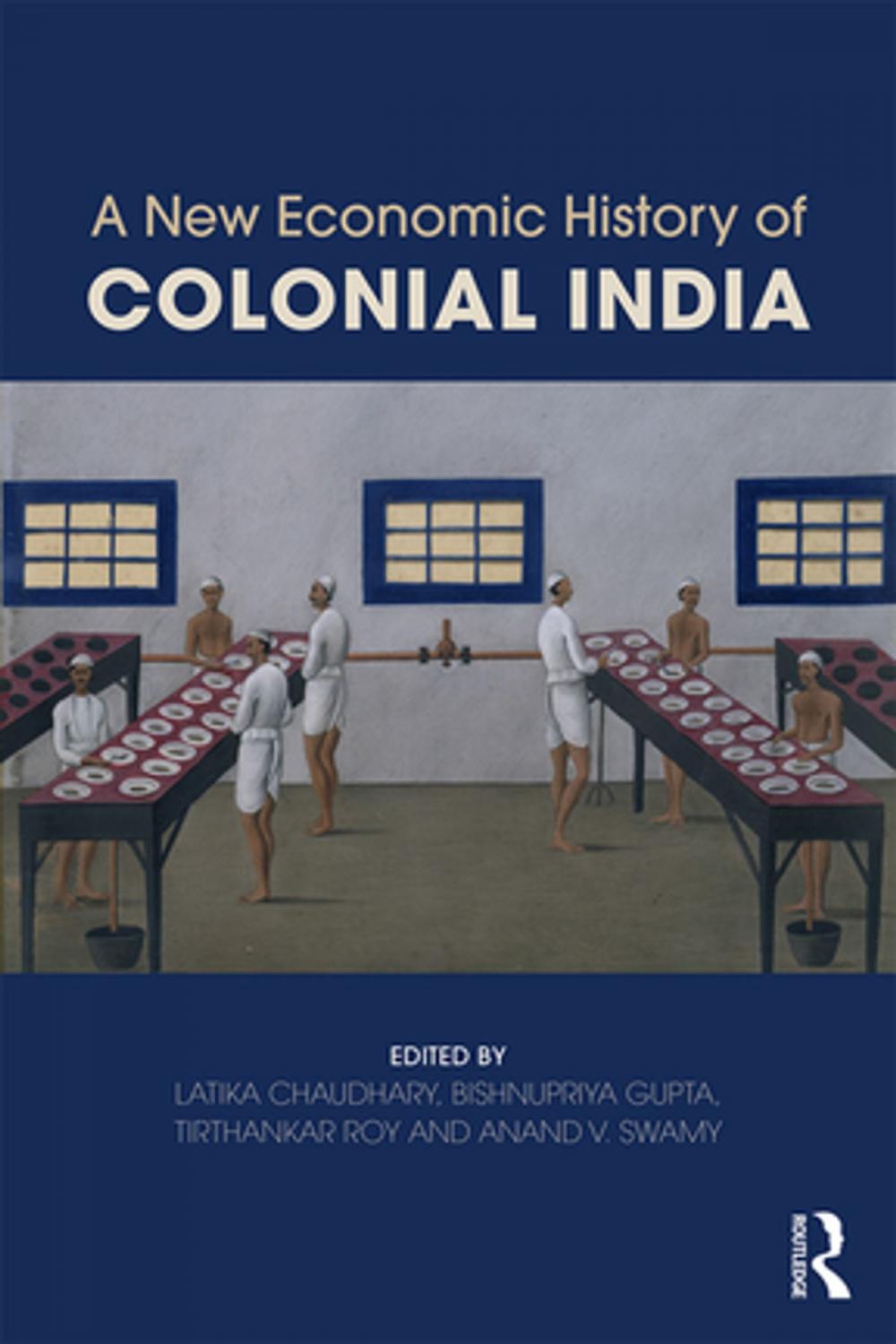 Big bigCover of A New Economic History of Colonial India