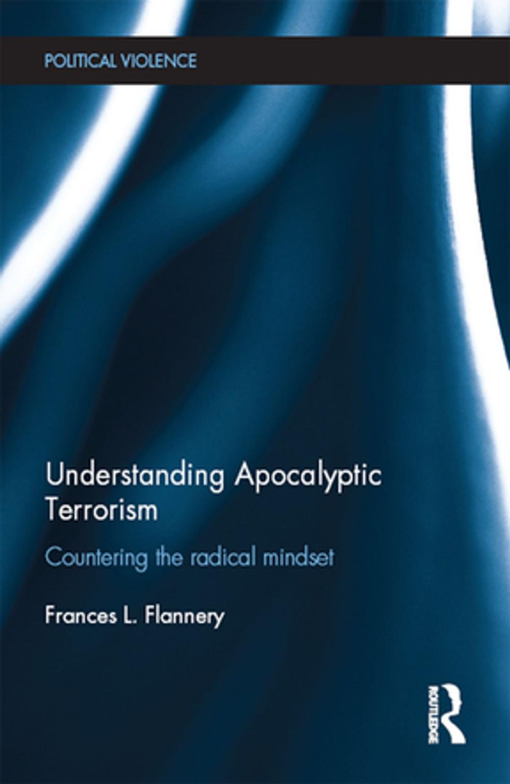 Big bigCover of Understanding Apocalyptic Terrorism