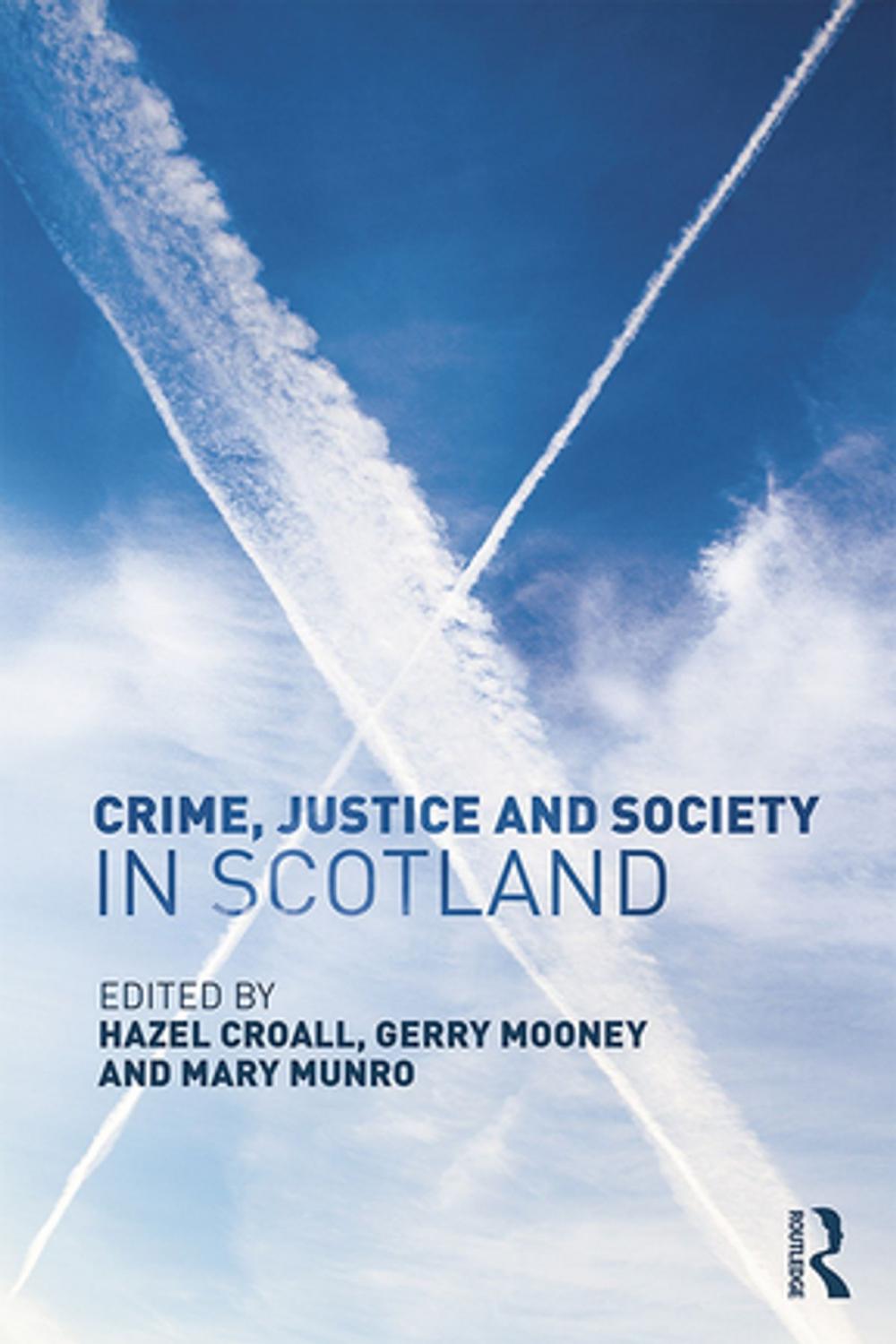 Big bigCover of Crime, Justice and Society in Scotland