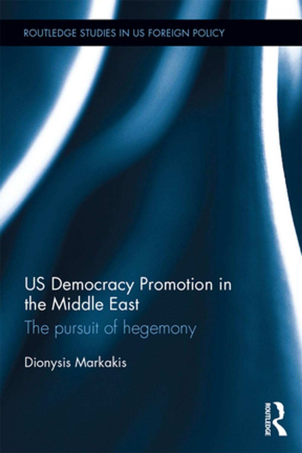 Big bigCover of US Democracy Promotion in the Middle East