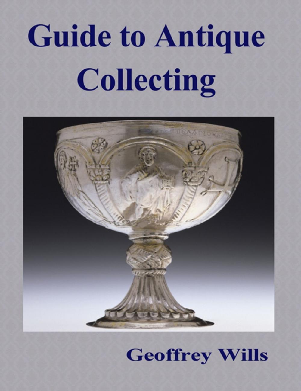 Big bigCover of Guide to Antique Collecting