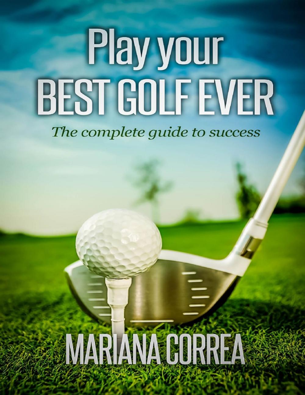 Big bigCover of Play Your Best Golf Ever