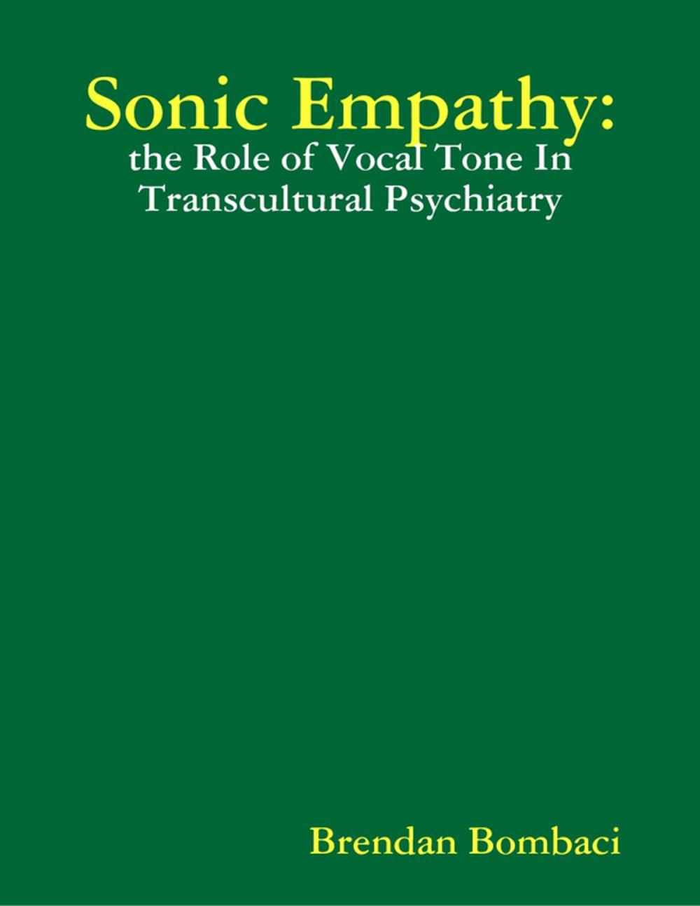 Big bigCover of Sonic Empathy: The Role of Vocal Tone In Transcultural Psychiatry