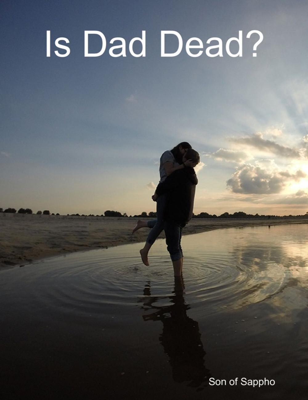 Big bigCover of Is Dad Dead?