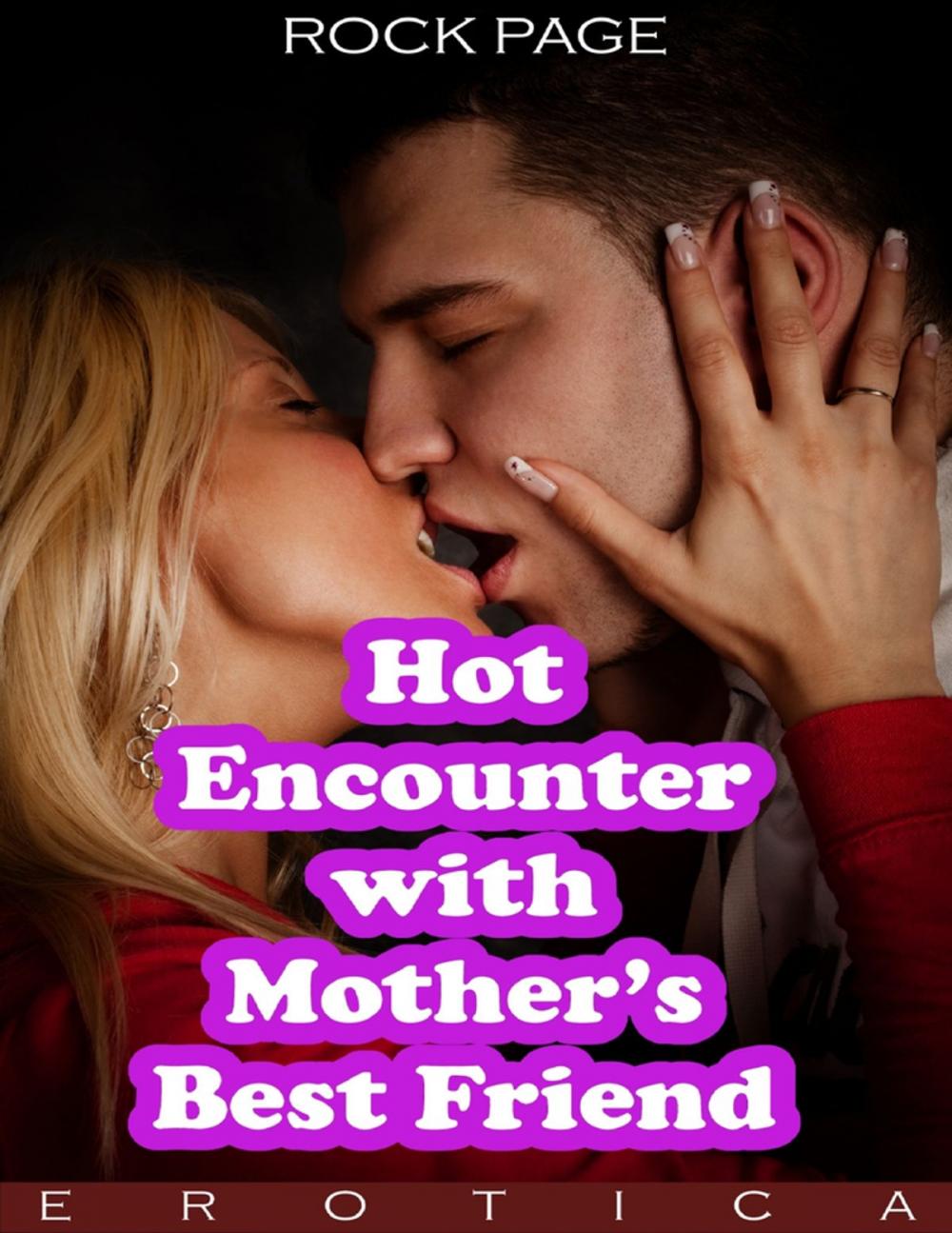 Big bigCover of Hot Encounter With Mother’s Best Friend (Erotica)