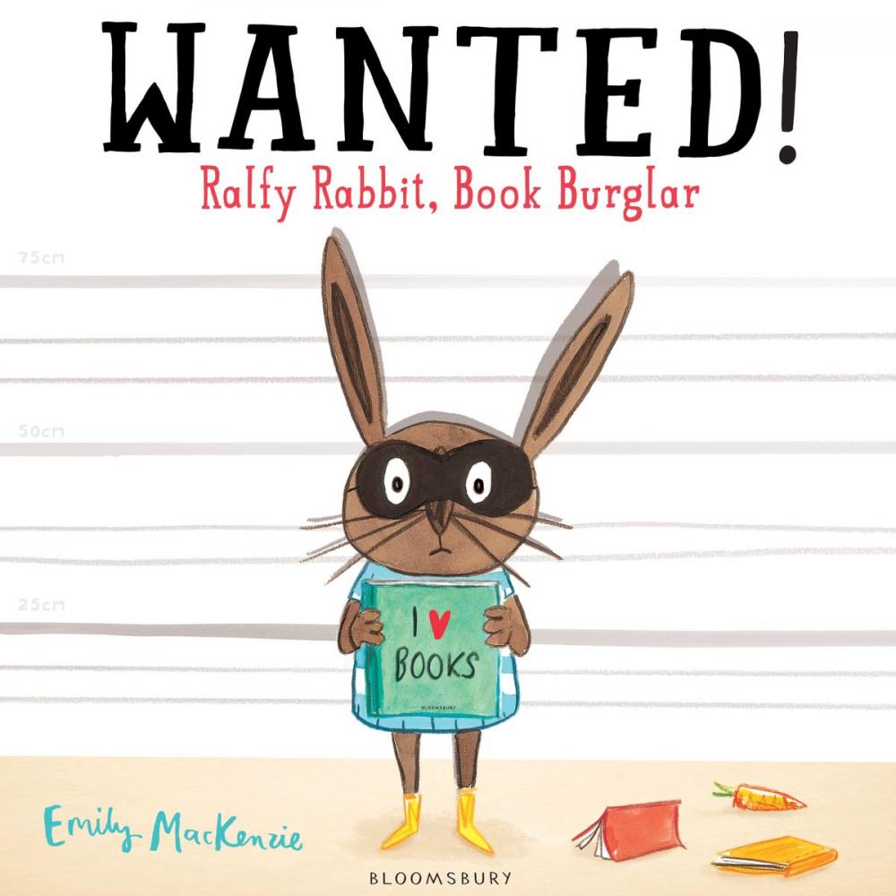 Big bigCover of Wanted! Ralfy Rabbit, Book Burglar