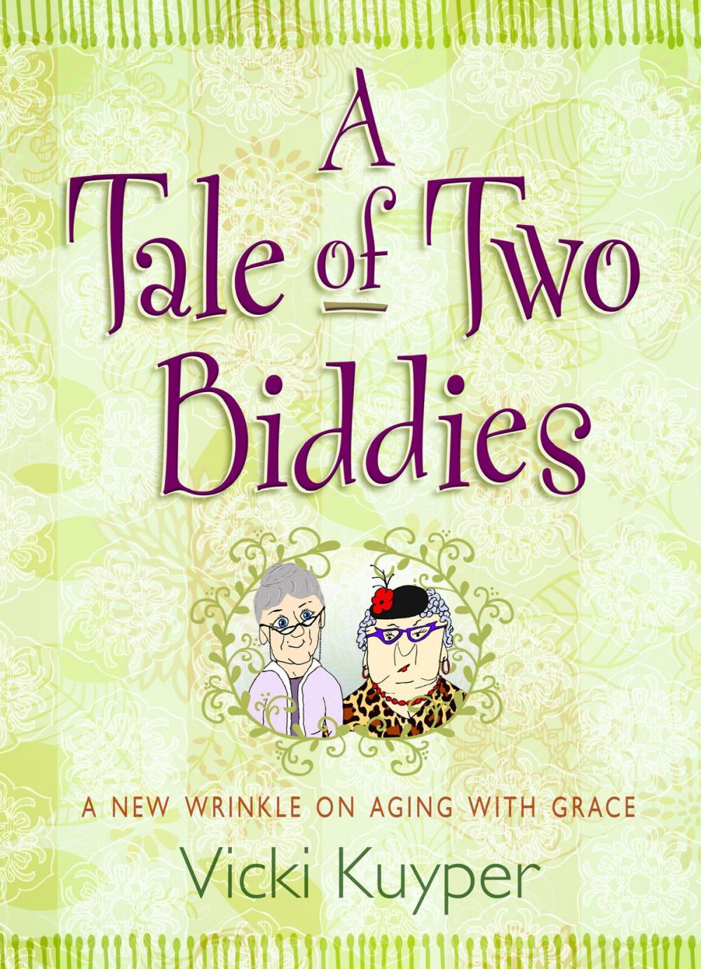 Big bigCover of A Tale of Two Biddies