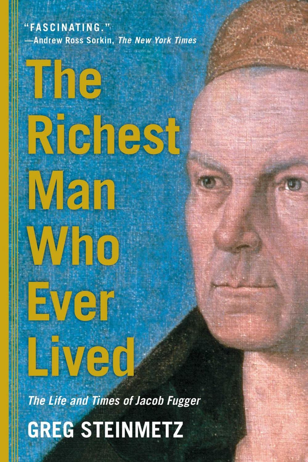 Big bigCover of The Richest Man Who Ever Lived