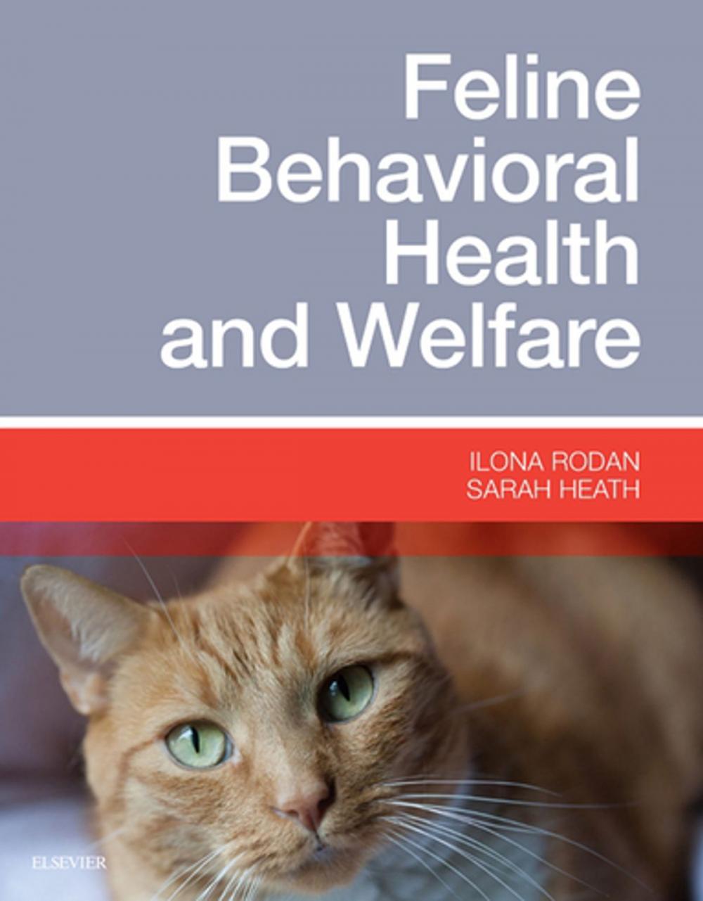 Big bigCover of Feline Behavioral Health and Welfare - E-Book