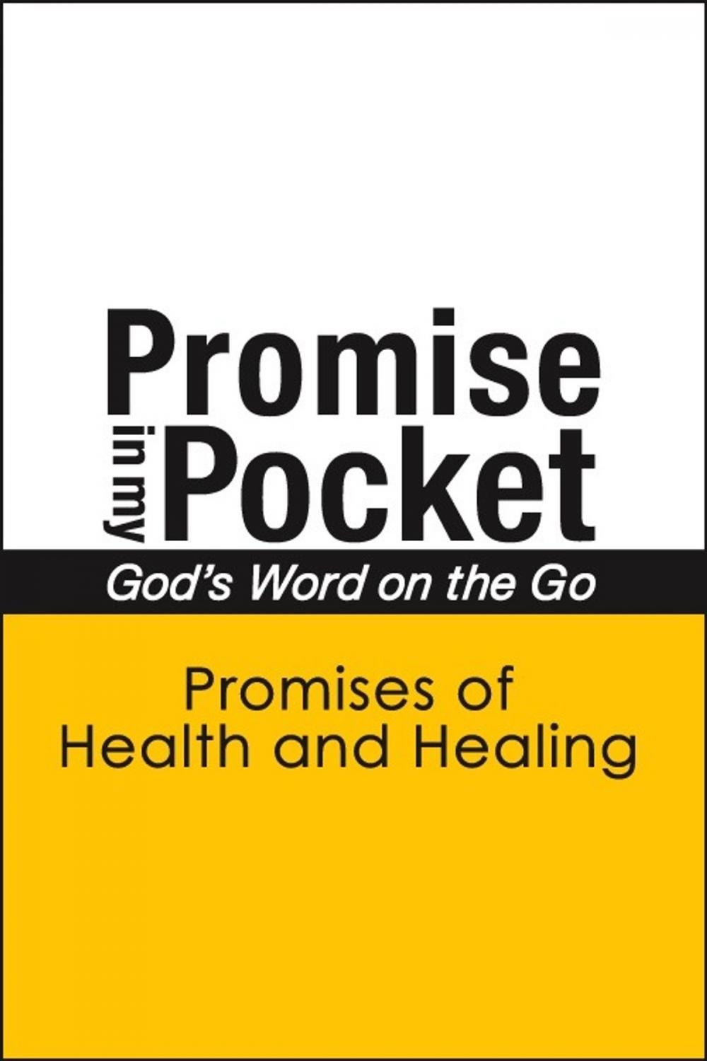 Big bigCover of Promise In My Pocket, God's Word on the Go: Promises of Health and Healing