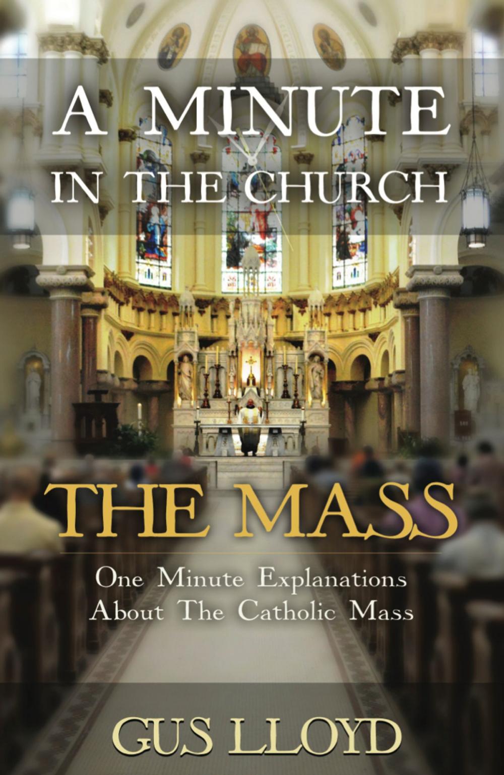 Big bigCover of A Minute in the Church: The Mass