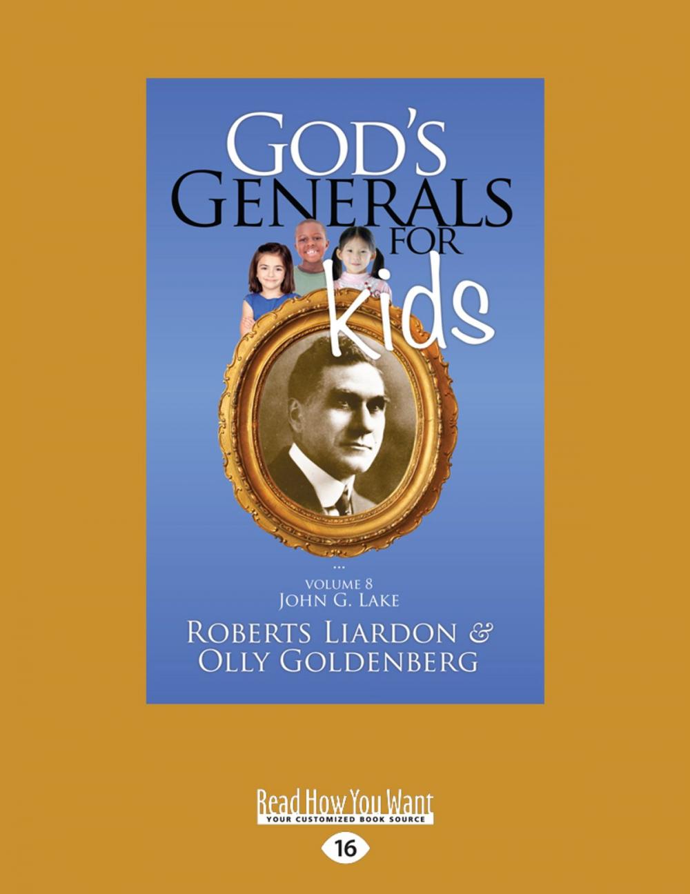 Big bigCover of God's Generals For Kids/John G. Lake