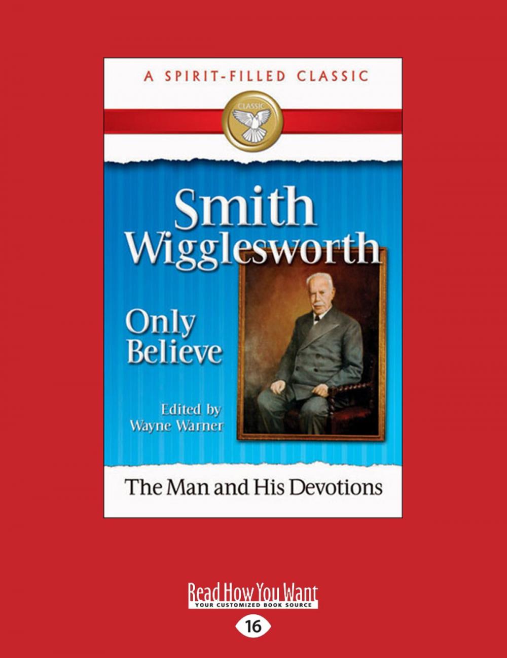 Big bigCover of Smith Wigglesworth: Only Believe