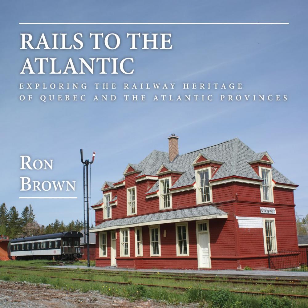 Big bigCover of Rails to the Atlantic