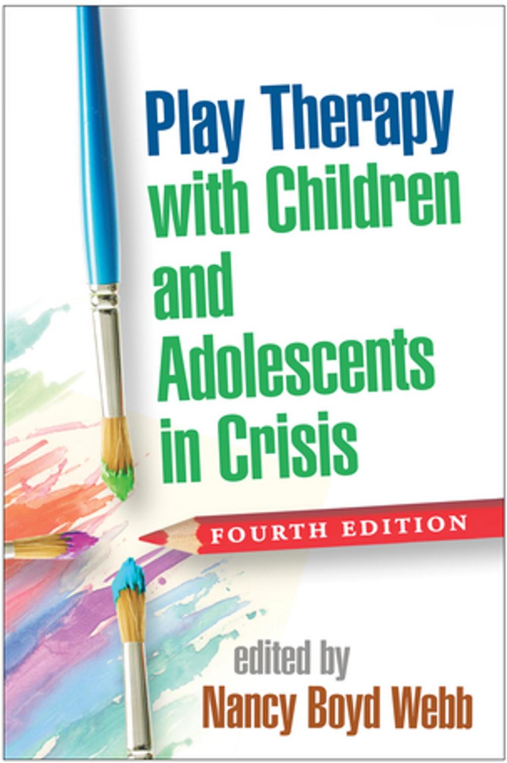 Big bigCover of Play Therapy with Children and Adolescents in Crisis, Fourth Edition