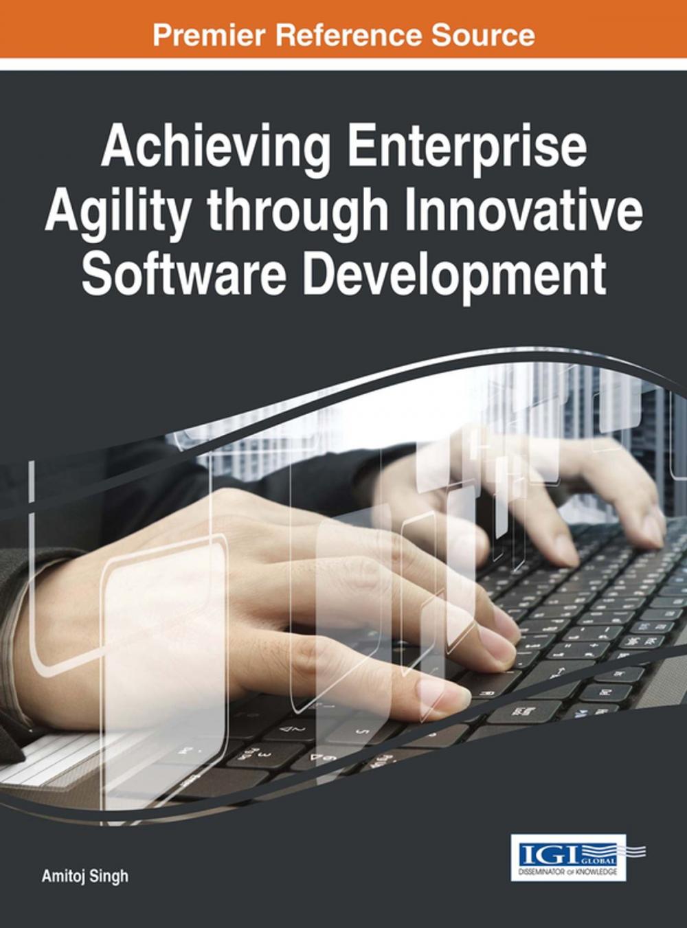 Big bigCover of Achieving Enterprise Agility through Innovative Software Development