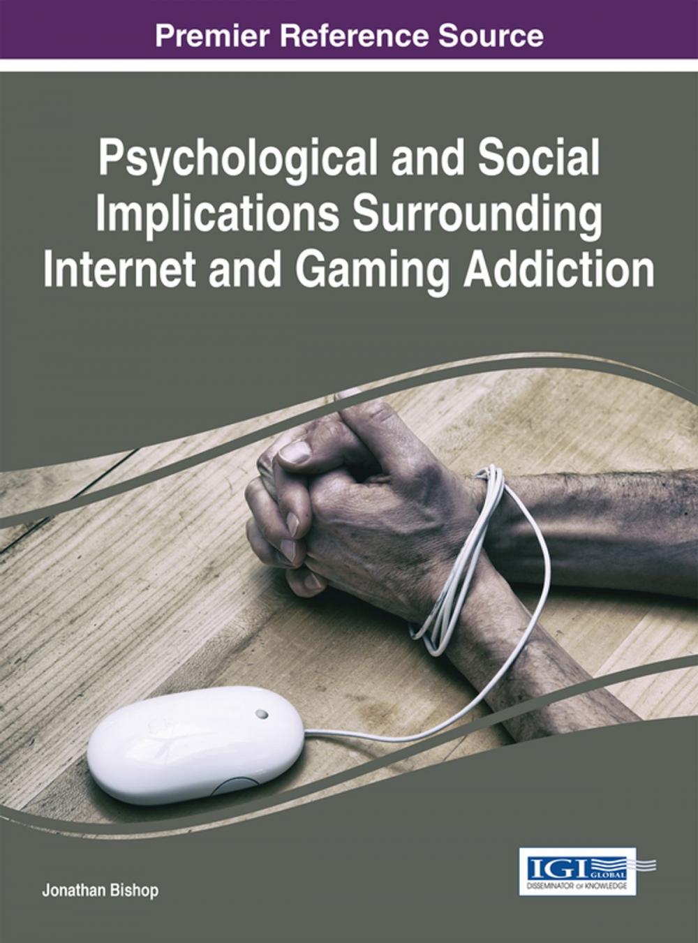 Big bigCover of Psychological and Social Implications Surrounding Internet and Gaming Addiction