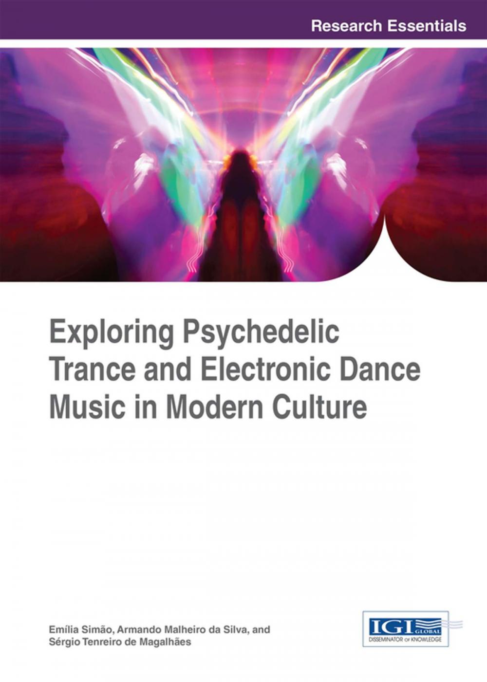 Big bigCover of Exploring Psychedelic Trance and Electronic Dance Music in Modern Culture