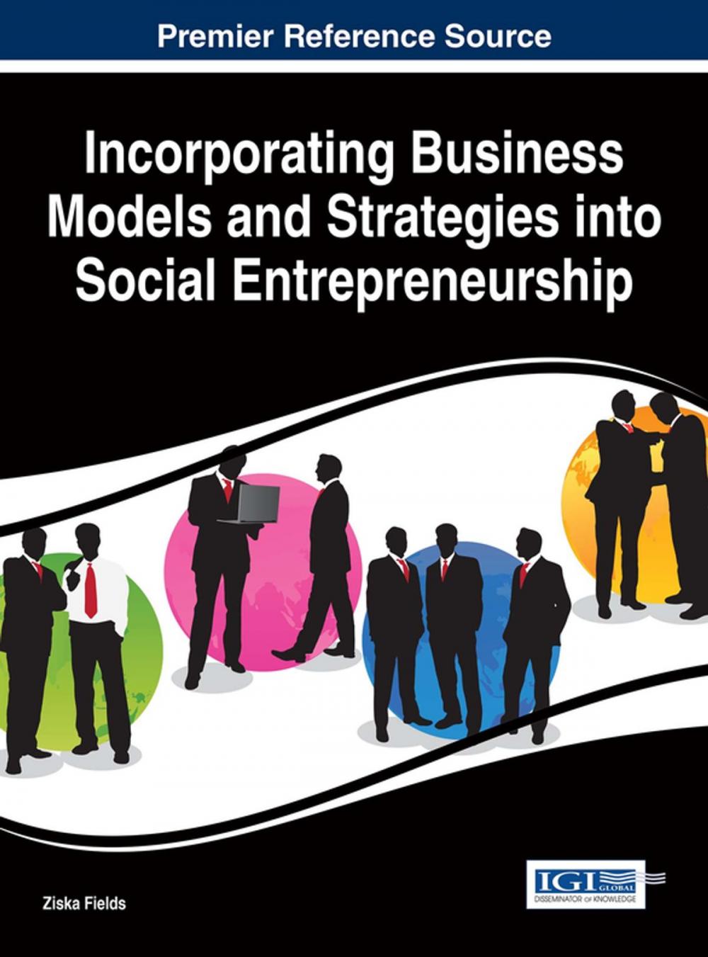 Big bigCover of Incorporating Business Models and Strategies into Social Entrepreneurship